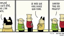 Le dessinateur américain Scott Adams a revisité le principe de Peter en «principe de Dilbert» ou quand ce sont les incompétents